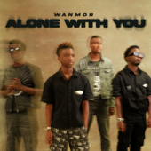 Alone With You - WANMOR Cover Art