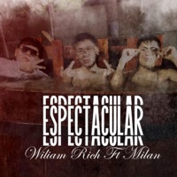 Espectacular (feat. Milan balif) - Single - Williams rich