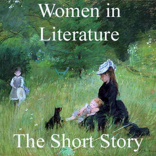 Women in Literature: The Short Story (Unabridged) cover