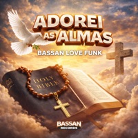 Adorei as Almas - Single - BASSAN LOVE FUNK