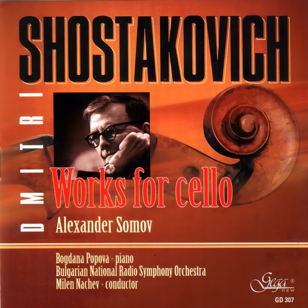 Dmitri Shostakovich: Works for Cello