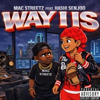 Way I Is - Single - MAC Streetz