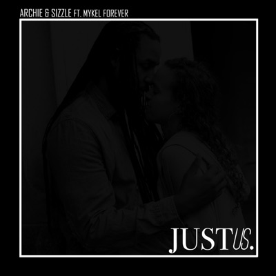 Just Us (feat. Mykel Forever) - Single