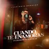 Cuando Te Enamoras (Acústico) - Single