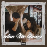 AÚN ME QUIERE - Single - AV