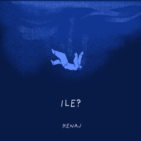 ILE? - Single - Kenaj