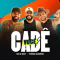 Cade Voce_