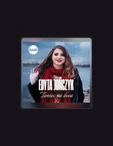 Listen to Edyta JOŃCZYK, watch music videos, read bio, see tour dates & more!