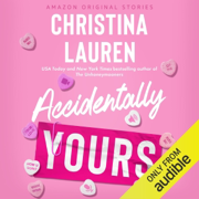 Accidentally Yours: The Improbable Meet-Cute: Second Chances (Unabridged)
