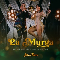 La Murga (feat. Ana del Castillo) - Single - Alberto Barros
