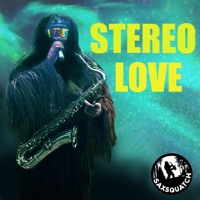 Stereo Love - Single - Saxsquatch