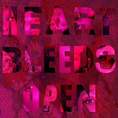 Heart Bleeds Open - Single