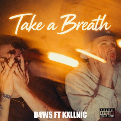 Take A Breath (feat. Kxllnic) - Single
