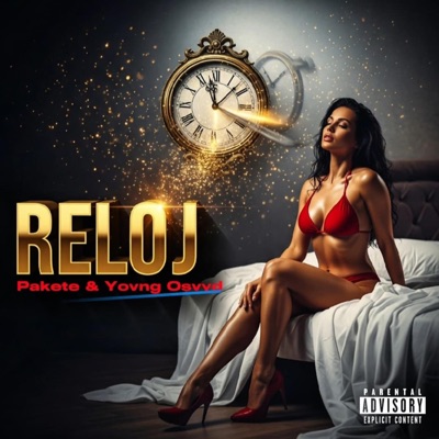 Reloj (feat. Yovng Osvyd) - Single