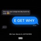 E GET WHY feat JUSTSAYREX Marwin Single