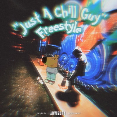 Just a Chill Guy Freestyle - Single