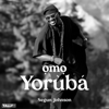 Omo Yoruba - Segun johnson new Single