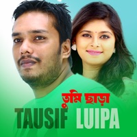 Tumi Chara - Single - Tausif & Luipa