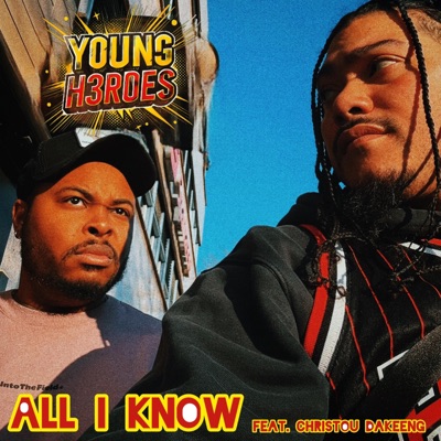 All I Know (feat. Christou DaKeeng, Jam Young & H3RO) - Single