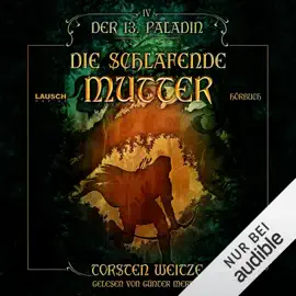 Die schlafende Mutter: Der dreizehnte Paladin 4