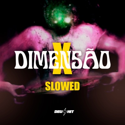 Dimensão X (Slowed) - Single