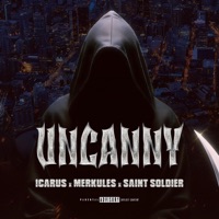 Uncanny - Single - Icarus, Merkules & Saint Soldier