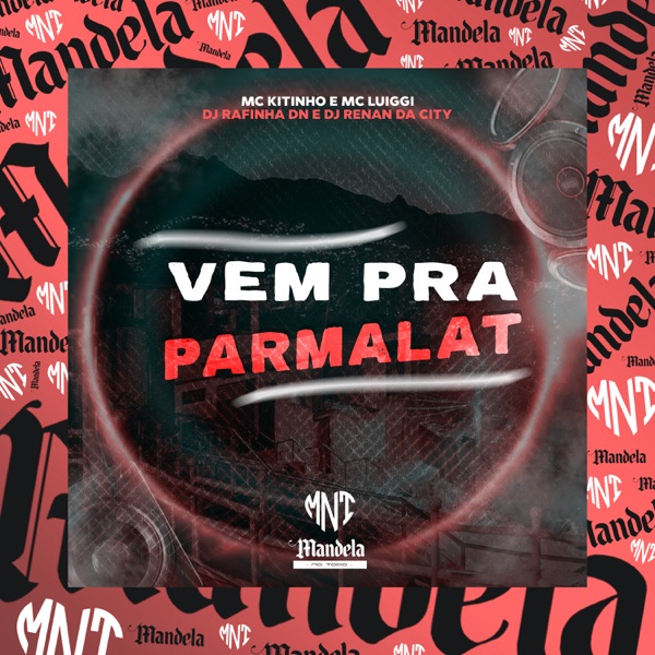 Vem pra Parmalat (feat. MC Luiggi)