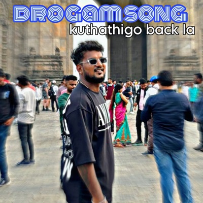 Drogam Song Kuthathigo Back La - Single