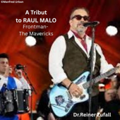 A Tribute to Raul Malo