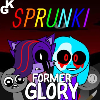 FORMER GLORY (feat. Sye Sanesaki) [SPRUNKI] - Single