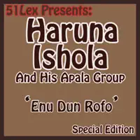 Enu dun rofo — Haruna Ishola and His Apala Group