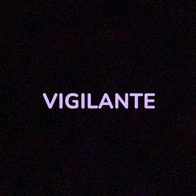 VIGILANTE - Single