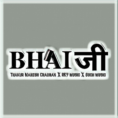 BHAI JI - Single