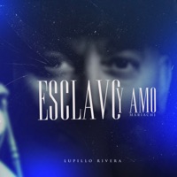 Esclavo Y Amo (Mariachi) - Single - Lupillo Rivera