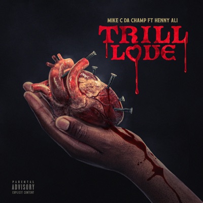 Trill Love (feat. Henny Ali) - Single