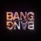 Bang Bang (feat. Frisco) - Friction, Stylo G & Riko Dan lyrics