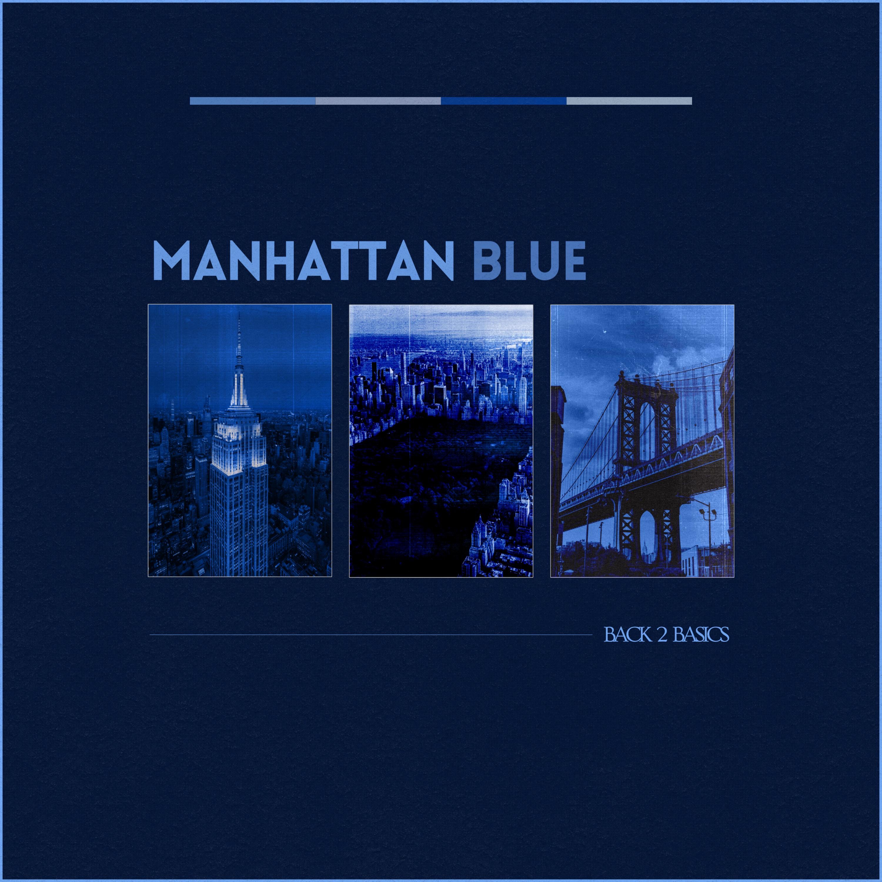Back 2 Basics - Manhattan Blue - Manhattan Blue
