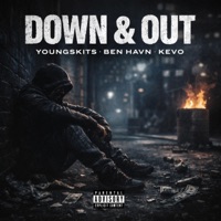Down & Out (feat. Youngskits & Kevo) - Single - Ben Havn