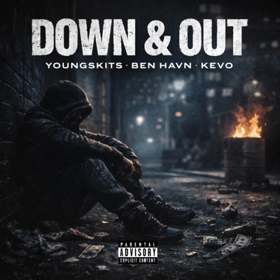 Down & Out (feat. Youngskits & Kevo) - Single