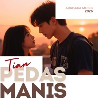 PEDAS MANIS (feat. Tian) - Single - AiraSaka