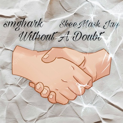 Without A Doubt (feat. smghark) - Single