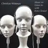 Christian Wittman - A Single Note Remains