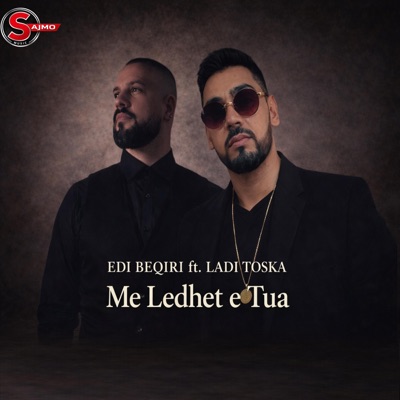 Me ledhet e tua (feat. Ladi Toska & Edi Beqiri) - Single