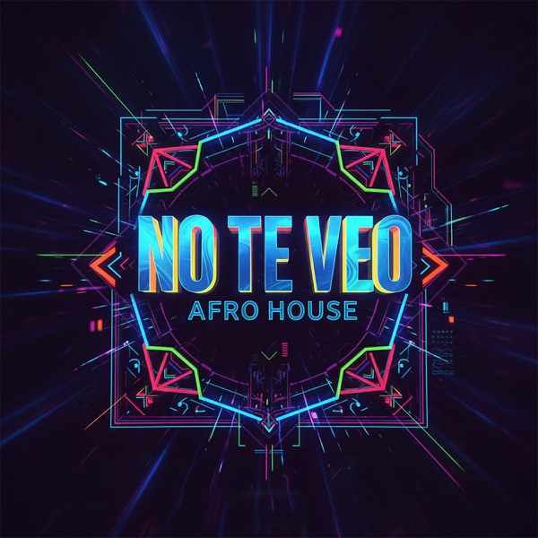 No Te Veo (Afro House)