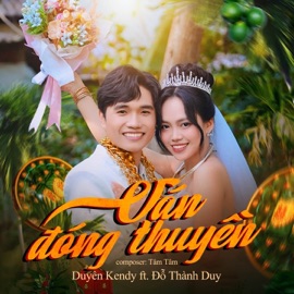 Ván Đóng Thuyền Duyên Kendy & Đỗ Thành Duy