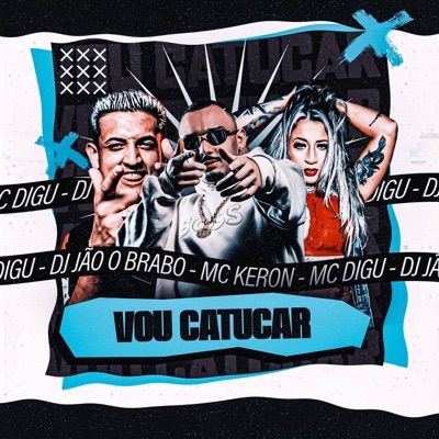 Vou Catucar (feat. MC Digu & MC Keron) - Single