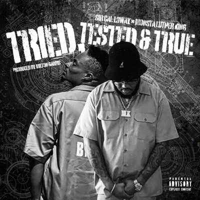 Tried Tested & True (feat. Monsta Luther King) - Single