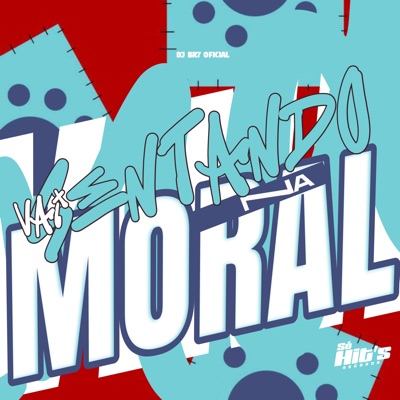 Vai Sentando na Moral - Single