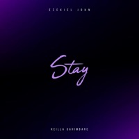 STAY (feat. Keilla) - Single - Ezekiel John