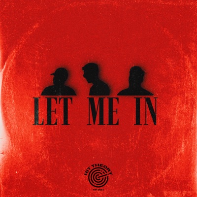 Let Me In (feat. Charles Infamous & Truent) - Single